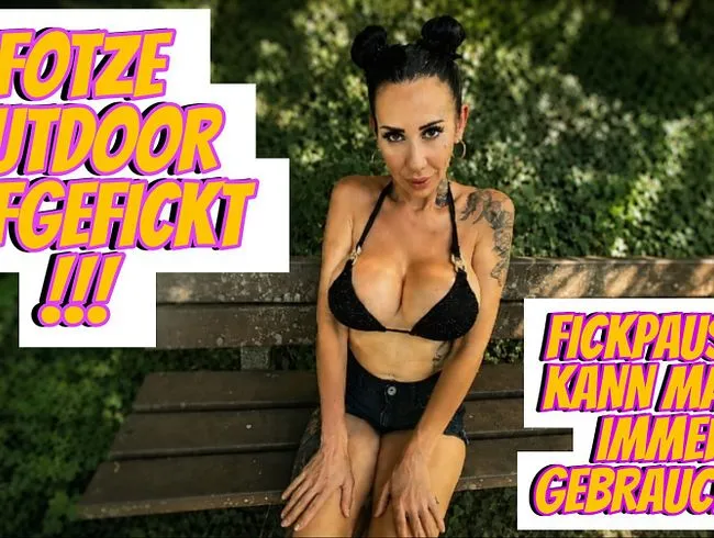 Fotze Outdoor aufgefick!! Fickpausen kann Mann immer gebrauchen!!!