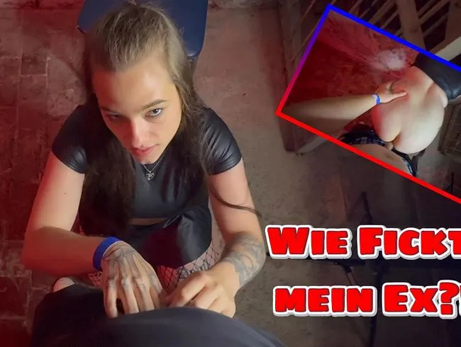 Bekomme ich jetzt Ärger?! Ich zeig euch wie mein EX gefickt hat!!!
